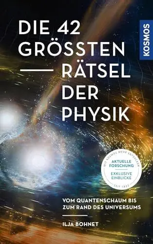 Produktbild: Die 42 größten Rätsel der Physik: Vom Quantenschaum bis zum Rand des Universums
