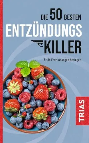 Produktbild: Die 50 besten Entzündungs-Killer: Stille Entzündungen besiegen