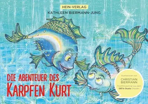 Produktbild: Die Abenteuer des Karpfen Kurt: mit wunderschönen Bildern eines Trickfilm Zeichners