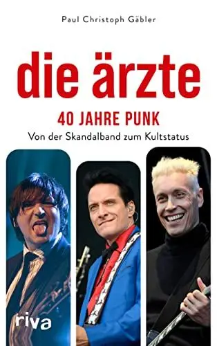 Produktbild: Die Ärzte – 40 Jahre Punk: Von der Skandalband zum Kultstatus. Von die »Bestie in Menschengestalt« bis »Dunkel«: Die besten Geschichten. Das Geschenk für Fans von Punk und Rock