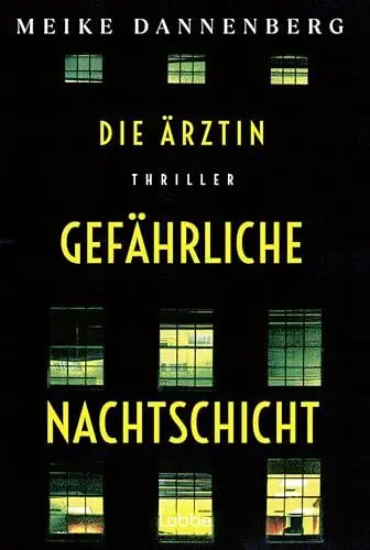 Produktbild: Die Ärztin - Gefährliche Nachtschicht: Thriller