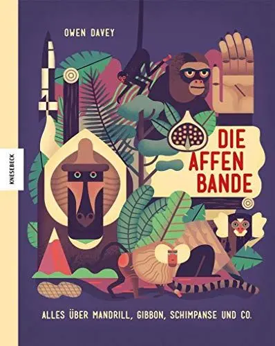 Produktbild: Die Affenbande: Alles über Mandrill, Gibbon, Schimpanse und Co.