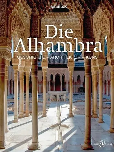 Produktbild: Die Alhambra: Geschichte - Architektur - Kunst