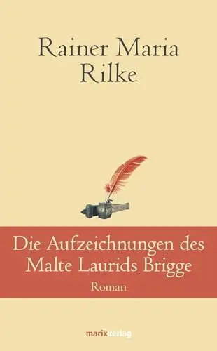 Produktbild: Die Aufzeichnungen des Malte Laurids Brigge: Roman (Klassiker der Weltliteratur)