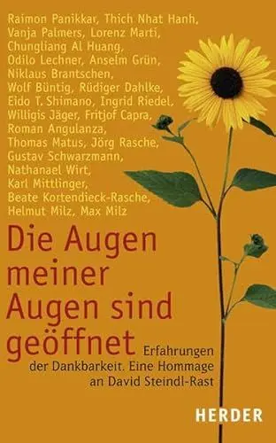 Produktbild: Die Augen meiner Augen sind geöffnet. Erfahrungen der Dankbarkeit. Eine Hommage an David Steindl-Rast