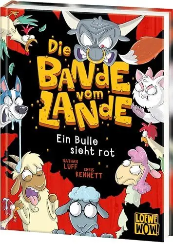 Produktbild: Die Bande vom Lande (Band 2) - Ein Bulle sieht rot: Witzige Action auf dem Bauernhof - Cooler Lesespaß für Kinder ab 7 Jahren - Wow! Das will ich lesen