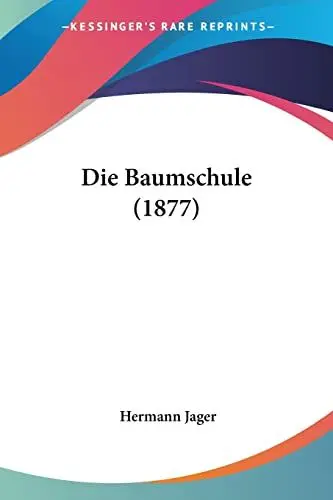 Produktbild: Die Baumschule (1877)