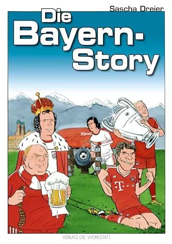 Produktbild: Die Bayern-Story: Ein Geschichts-Comic