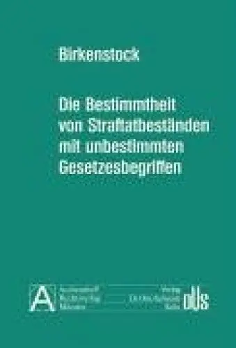 Produktbild: Die Bestimmtheit von Straftatbeständen mit unbestimmten Rechtsbegriffen: Am Beispiel der Verletzung des Verkehrsverbots bedenklicher Arzneimittel ... des Bundesverfassungsgerichts