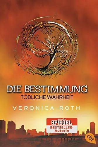 Produktbild: Die Bestimmung - Tödliche Wahrheit: Der Fortsetzung der packenden Fantasy-Dystopie (Die Bestimmung-Reihe, Band 2)