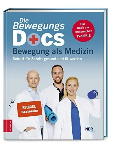 Produktbild: Die Bewegungs-Docs - Bewegung als Medizin: Schritt für Schritt gesund und fit werden