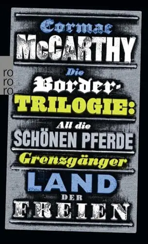 Produktbild: Die Border-Trilogie: All die schönen Pferde. Grenzgänger. Land der Freien. Drei Romane