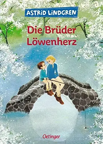 Produktbild: Die Brüder Löwenherz: Vielfach preisgekrönter fantastischer Abenteuer-Klassiker für Kinder ab 9 Jahren