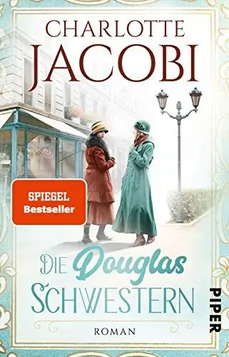 Produktbild: Die Douglas-Schwestern (Die Parfümerie 1): Roman | Eine Familiensaga über die Geschichte der Parfümeriekette Douglas
