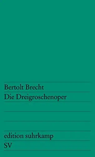 Produktbild: Die Dreigroschenoper: Nach John Gays »The Beggar's Opera« (edition suhrkamp)