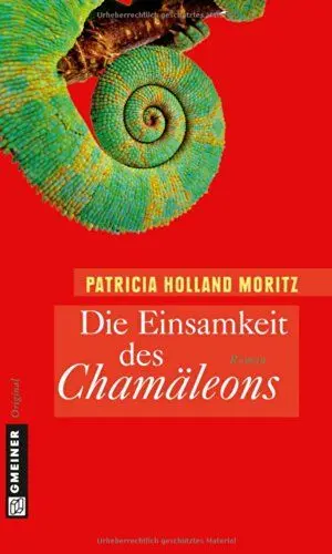 Produktbild: Die Einsamkeit des Chamäleons: Rebekka Schombergs erster Fall (Chamäleon Rebekka Schomberg)