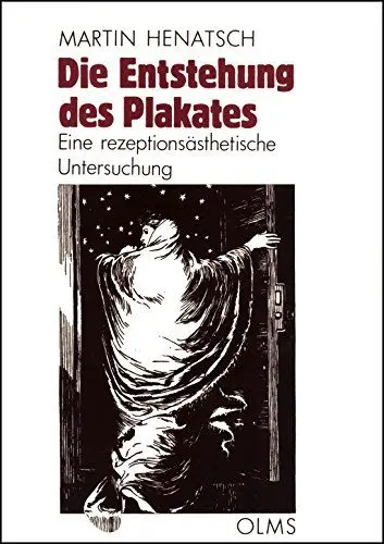 Produktbild: Die Entstehung des Plakates: Eine rezeptionsästhetische Untersuchung (Studien zur Kunstgeschichte)