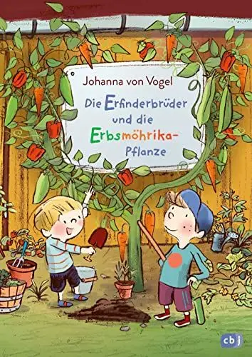 Produktbild: Die Erfinderbrüder und die Erbsmöhrika-Pflanze: Freche Vorlesegeschichte für Kinder ab 5 Jahren (Die Erfinderbrüder-Reihe, Band 2)
