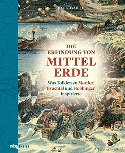 Produktbild: Die Erfindung von Mittelerde: Was Tolkien zu Mordor, Bruchtal und Hobbingen inspirierte