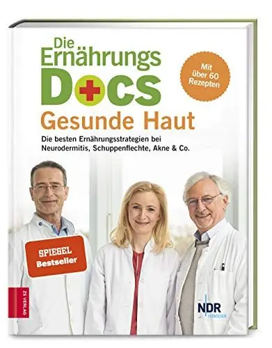 Produktbild: Die Ernährungs-Docs – Gesunde Haut: Die besten Ernährungsstrategien bei Neurodermitis, Schuppenflechte, Akne & Co.