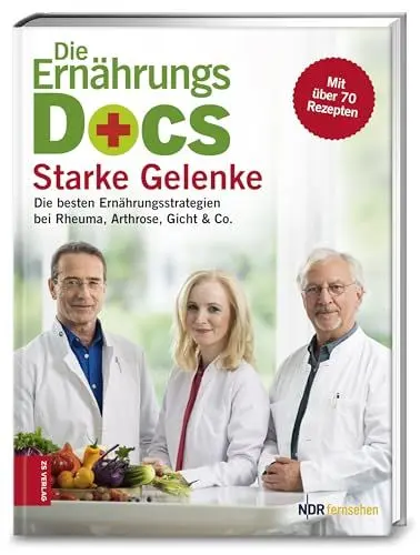 Produktbild: Die Ernährungs-Docs - Starke Gelenke: Die besten Ernährungsstrategien bei Rheuma, Arthrose, Gicht & Co.