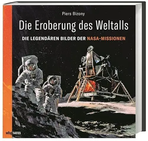 Produktbild: Die Eroberung des Weltalls: Die legendären Bilder der NASA-Missionen