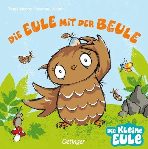 Produktbild: Die Eule mit der Beule: Trostspendendes Pappbilderbuch für Kinder ab 2 Jahren (Die kleine Eule und ihre Freunde)