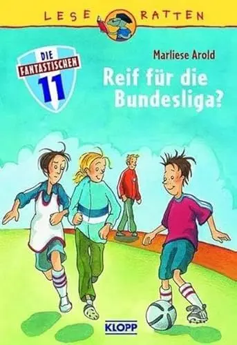 Produktbild: Die Fantastischen Elf 2. Reif für die Bundesliga? (Leseratten (8-10))