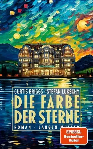 Produktbild: Die Farbe der Sterne: Eine spannende, turbulente Krimikomödie von Curtis Briggs und Stefan Lukschy