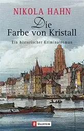 Produktbild: Die Farbe von Kristall: Ein historischer Kriminalroman