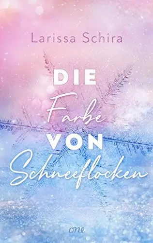 Produktbild: Die Farbe von Schneeflocken: Herzerwärmende Romance für die kalte Jahreszeit