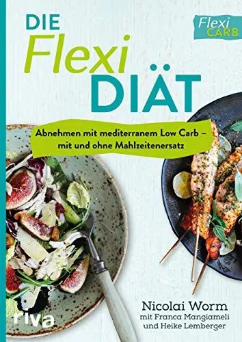 Produktbild: Die Flexi-Diät: Abnehmen mit mediterranem Low Carb – mit und ohne Mahlzeitenersatz