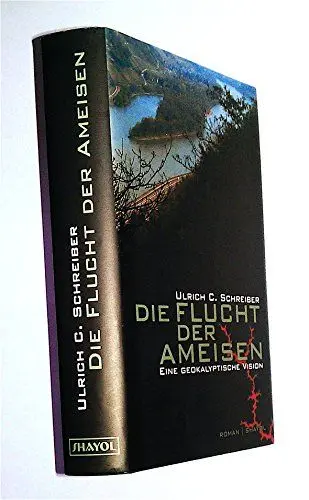 Produktbild: Die Flucht der Ameisen: Eine geokalyptische Vision