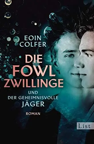 Produktbild: Die Fowl-Zwillinge und der geheimnisvolle Jäger: Roman