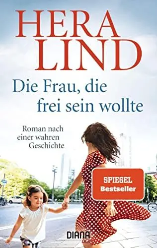 Produktbild: Die Frau, die frei sein wollte: Roman nach einer wahren Geschichte