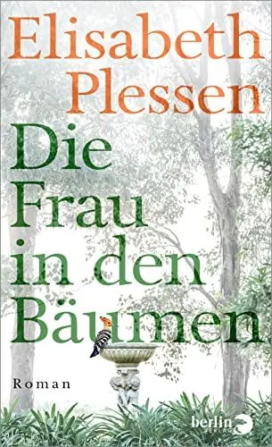 Produktbild: Die Frau in den Bäumen: Roman | Eine stimmungsvolle Sommerreise ins Italien der 1970er Jahre​
