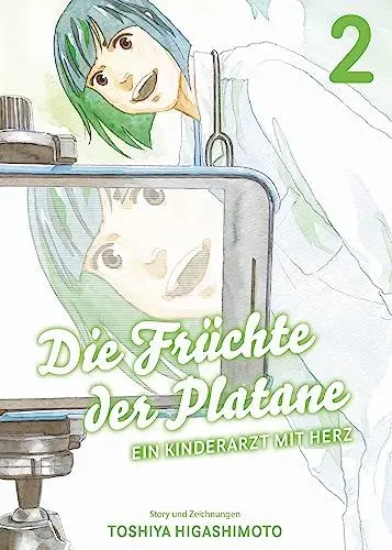 Produktbild: Die Früchte der Platane - Ein Kinderarzt mit Herz 02: Eine berührende Slice-of-Life-Story über das Leben und die Sorgen eines Arztes