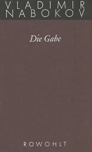 Produktbild: Die Gabe: Roman (Nabokov: Gesammelte Werke, Band 5)