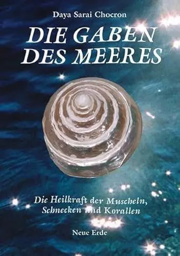 Produktbild: Die Gaben des Meeres: Die Heilkraft der Muscheln, Schnecken und Korallen
