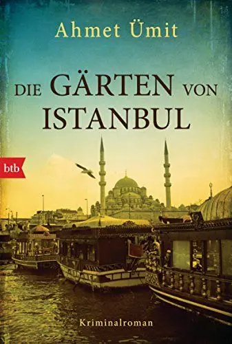 Produktbild: Die Gärten von Istanbul: Kriminalroman