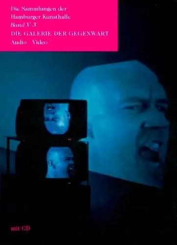 Produktbild: Die Galerie der Gegenwart - Audio /Video: Die Sammlungen der Hamburger Kunsthalle. Band V.3