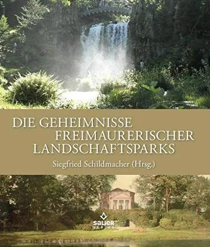Produktbild: Die Geheimnisse freimaurerischer Landschaftsparks