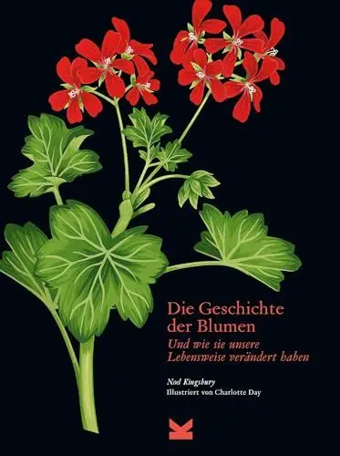 Produktbild: Die Geschichte der Blumen - Und wie sie unsere Lebensweise verändert haben