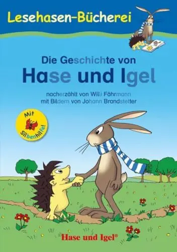 Produktbild: Die Geschichte von Hase und Igel / Silbenhilfe: Schulausgabe (Lesen lernen mit der Silbenhilfe)