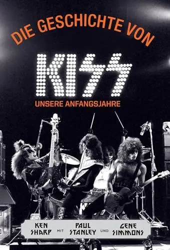 Produktbild: Die Geschichte von KISS - Unsere Anfangsjahre
