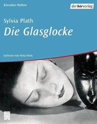 Produktbild: Die Glasglocke: Vollständige Lesung