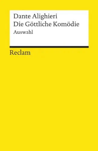 Produktbild: Die Göttliche Komödie. Auswahl: Dante Alighieri – Literaturklassiker·· deutsche Übersetzung – 9813 (Reclams Universal-Bibliothek)