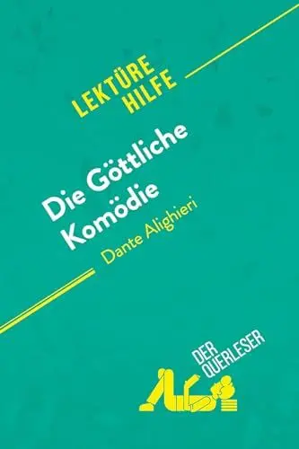 Produktbild: Die Göttliche Komödie von Dante Alighieri (Lektürehilfe): Detaillierte Zusammenfassung, Personenanalyse und Interpretation