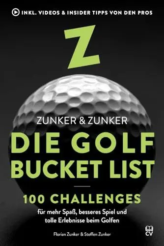 Produktbild: Die Golf Bucket List: 100 Challenges für mehr Spaß, besseres Spiel und tolle Erlebnisse beim Golfen