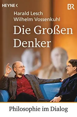 Produktbild: Die Großen Denker: Philosophie im Dialog
